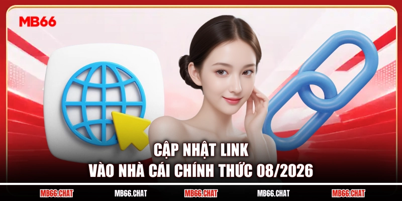 Cập nhật link vào nhà cái chính thức 08/2026