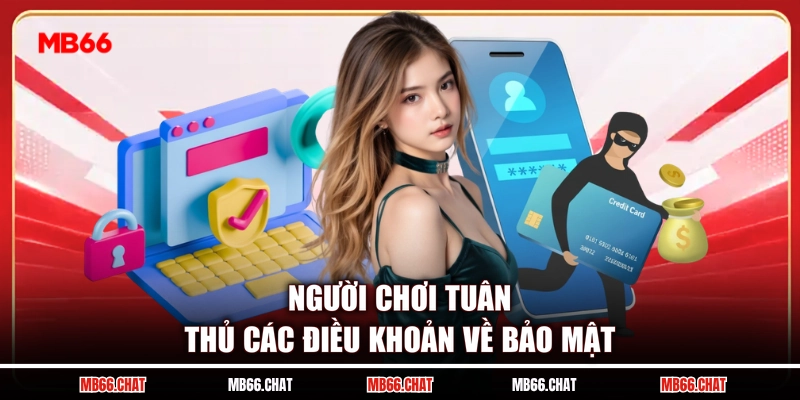 Người chơi tuân thủ các điều khoản về bảo mật